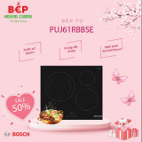 Bếp từ Bosch PUJ61RBB5E